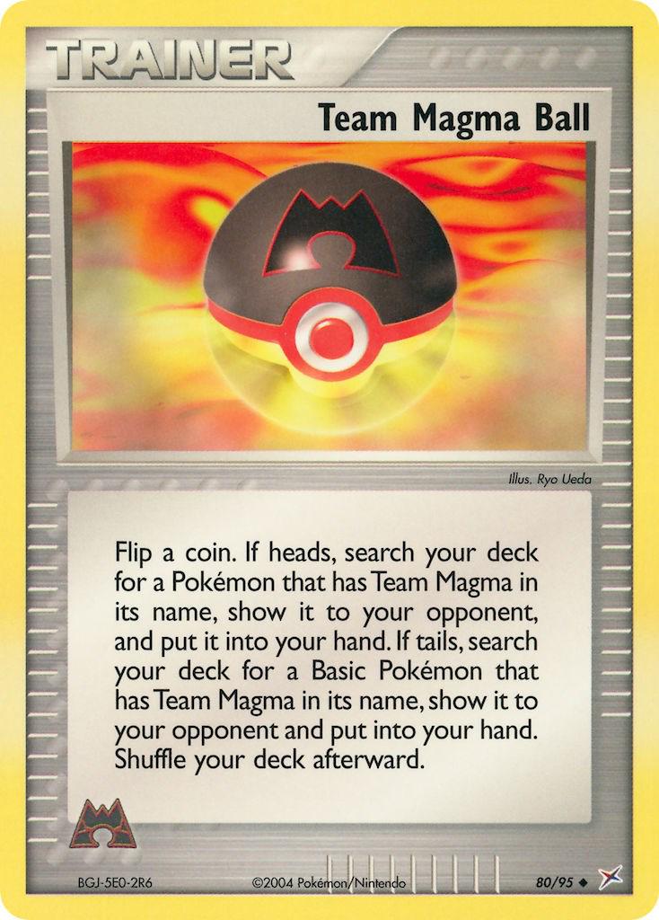 Team Magma Ball - 80/95 - Uncommon